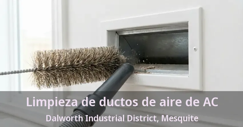 Limpieza de ductos de aire de AC Dalworth Industrial District, Mesquite - TX Limpieza de ductos de aire de AC Dalworth Industrial District, Mesquite - TX