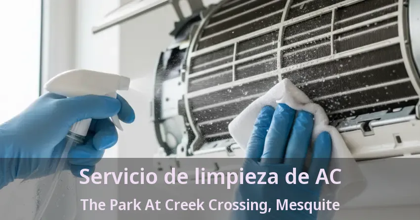 Servicio de limpieza de AC The Park At Creek Crossing, Mesquite - TX