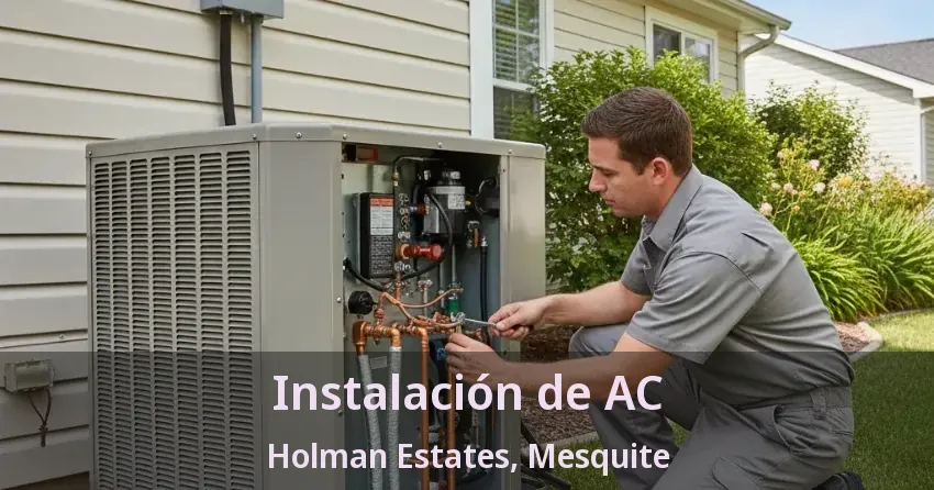 Instalación de AC Holman Estates, Mesquite - TX