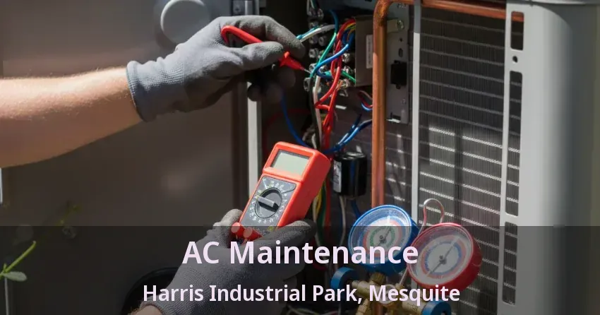 AC Maintenance Harris Industrial Park, Mesquite - TX AC Maintenance Harris Industrial Park, Mesquite - TX