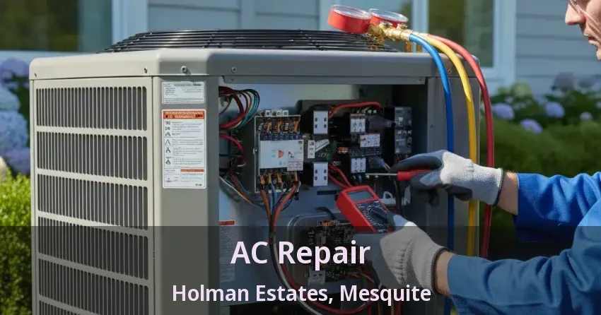 AC Repair Holman Estates, Mesquite - TX