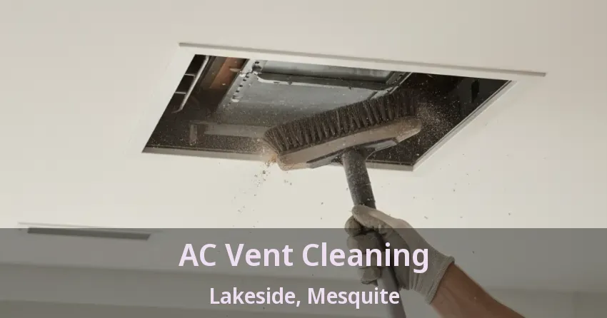 AC Vent Cleaning Lakeside, Mesquite - TX