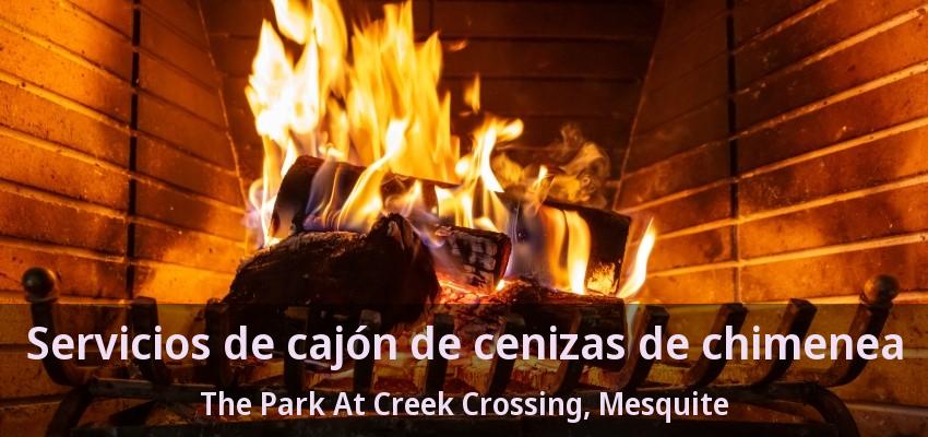 Servicios de cajón de cenizas de chimenea The Park At Creek Crossing, Mesquite - TX Servicios de cajón de cenizas de chimenea The Park At Creek Crossing, Mesquite - TX