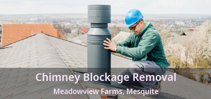Chimney Blockage Removal Meadowview Farms, Mesquite - TX Chimney Blockage Removal Meadowview Farms, Mesquite - TX