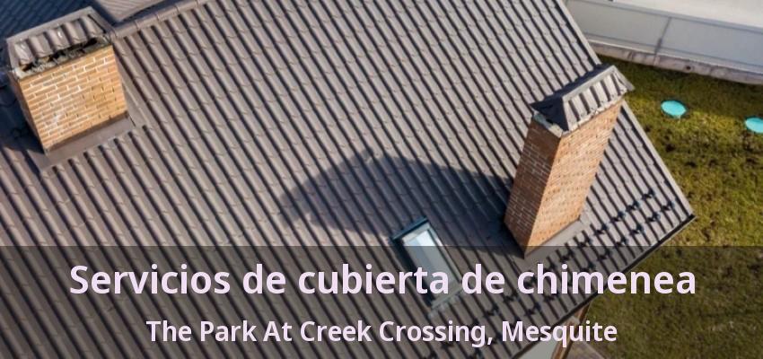 Servicios de cubierta de chimenea The Park At Creek Crossing, Mesquite - TX Servicios de cubierta de chimenea The Park At Creek Crossing, Mesquite - TX