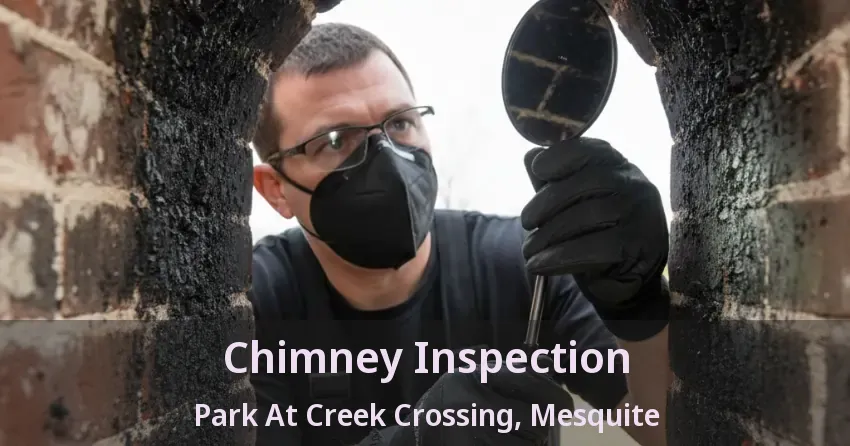 Chimney Inspection Park At Creek Crossing, Mesquite - TX