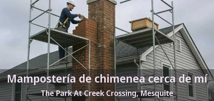 Mampostería de chimenea cerca de mí The Park At Creek Crossing, Mesquite - TX