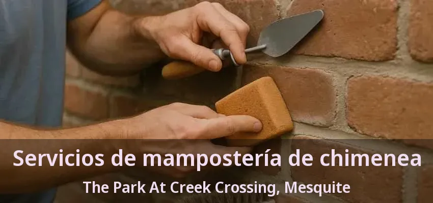 Servicios de mampostería de chimenea The Park At Creek Crossing, Mesquite - TX Servicios de mampostería de chimenea The Park At Creek Crossing, Mesquite - TX