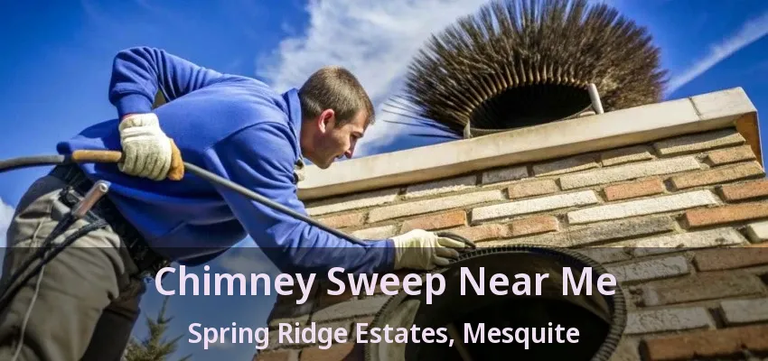 Chimney Sweep Near Me Spring Ridge Estates, Mesquite - TX