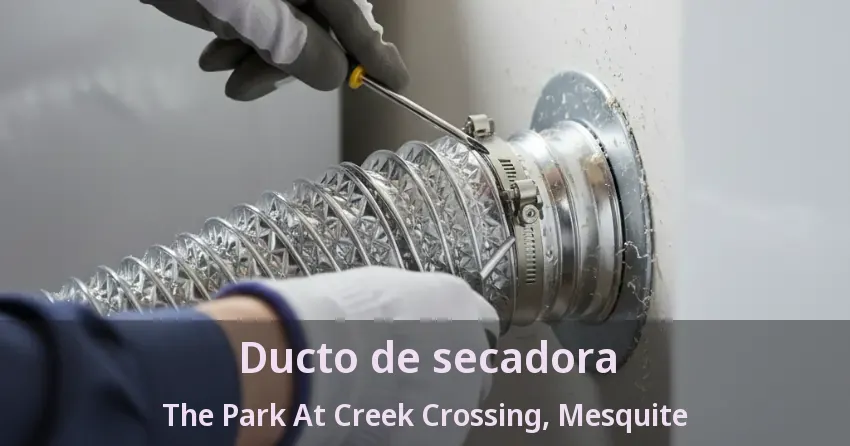 Ducto de secadora The Park At Creek Crossing, Mesquite - TX Ducto de secadora The Park At Creek Crossing, Mesquite - TX
