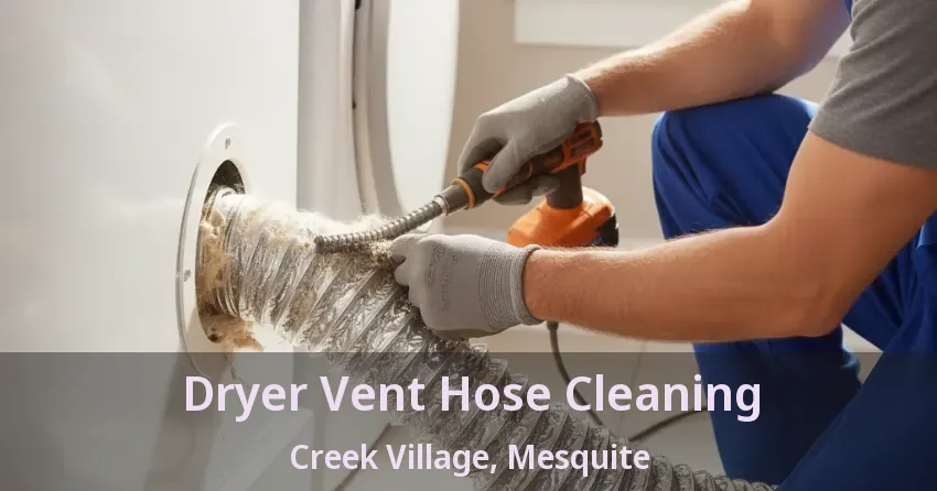 Dryer Vent Hose Cleaning Creek Village, Mesquite - TX