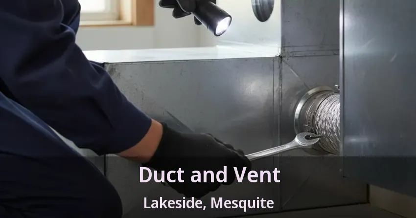 Duct and Vent Lakeside, Mesquite - TX Duct and Vent Lakeside, Mesquite - TX