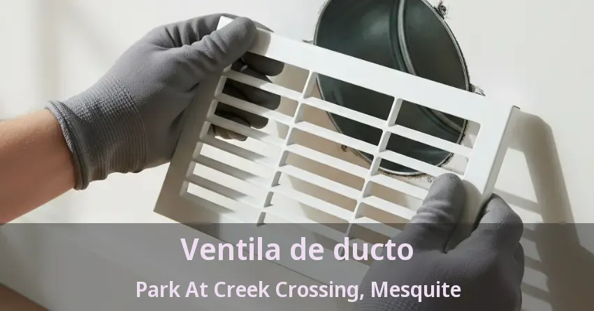 Ventila de ducto Park At Creek Crossing, Mesquite - TX
