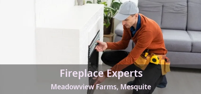 Fireplace Experts Meadowview Farms, Mesquite - TX Fireplace Experts Meadowview Farms, Mesquite - TX