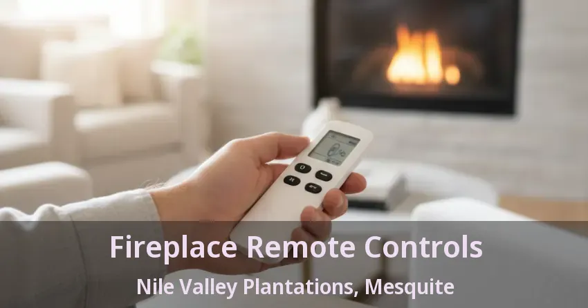 Fireplace Remote Controls Nile Valley Plantations, Mesquite - TX Fireplace Remote Controls Nile Valley Plantations, Mesquite - TX