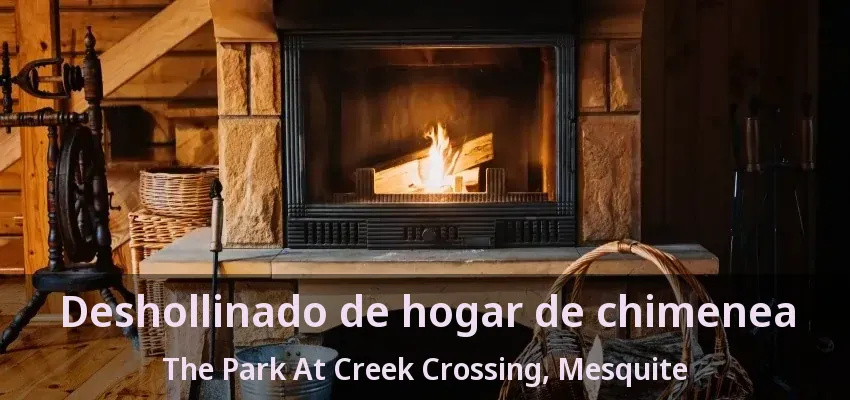 Deshollinado de hogar de chimenea The Park At Creek Crossing, Mesquite - TX