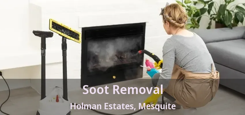 Soot Removal Holman Estates, Mesquite - TX Soot Removal Holman Estates, Mesquite - TX