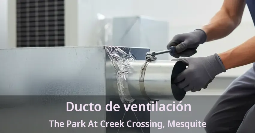 Ducto de ventilación The Park At Creek Crossing, Mesquite - TX Ducto de ventilación The Park At Creek Crossing, Mesquite - TX