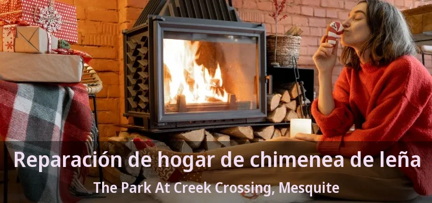 Reparación de hogar de chimenea de leña The Park At Creek Crossing, Mesquite - TX